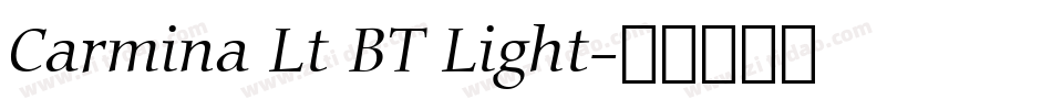 Carmina Lt BT Light字体转换